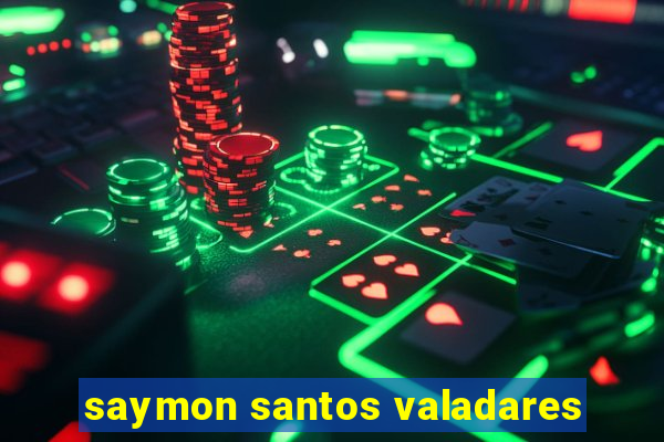 saymon santos valadares